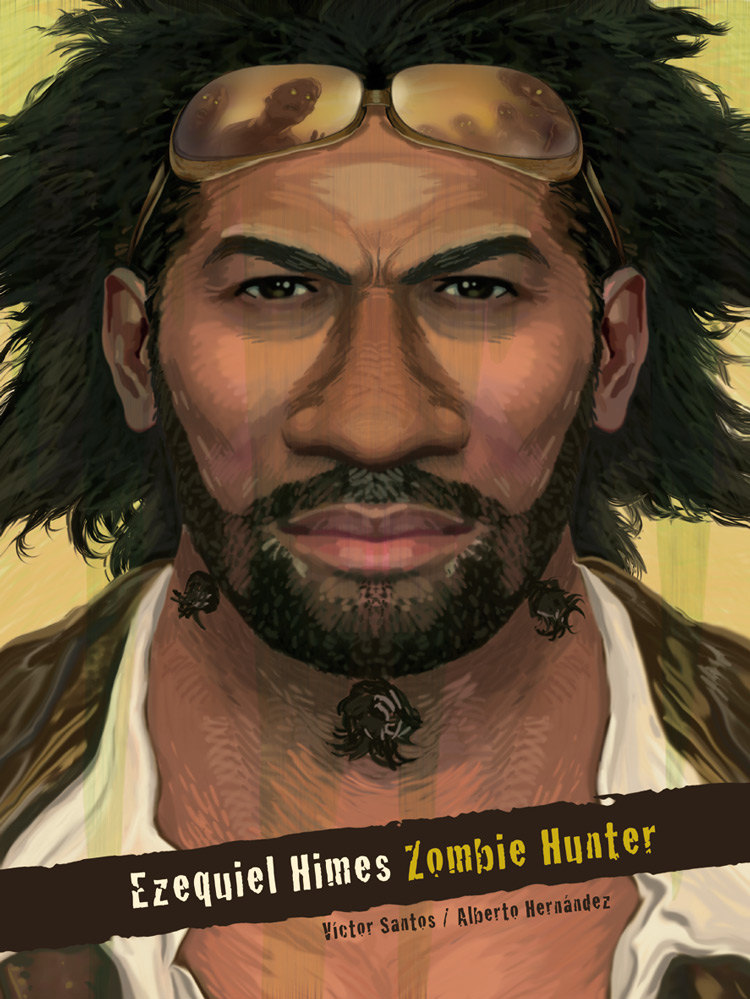 Ezequiel Himes. Zombie Hunter