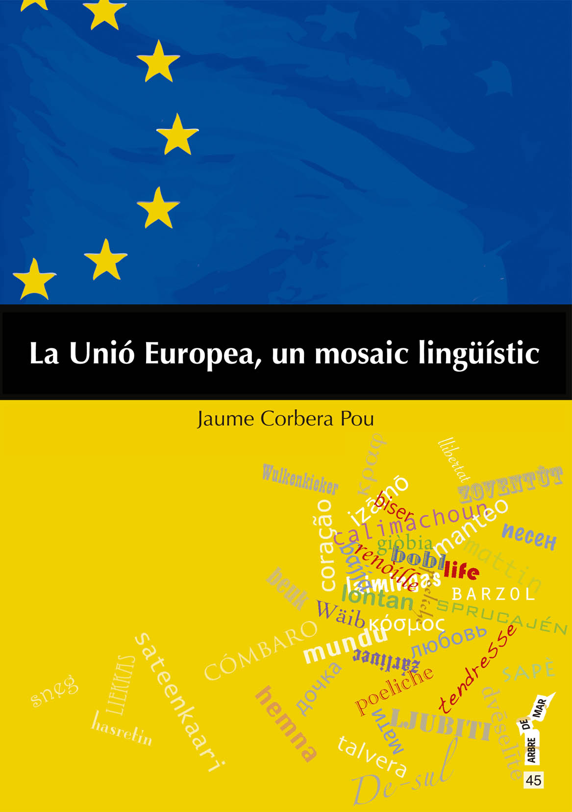 La Unió Europea, un mosaic Lingüístic (Llibre + CD de cançons)