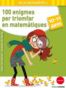 Jocs matemàtics (10-11 anys). 100 enigmes per a triomfar en matemàtiques