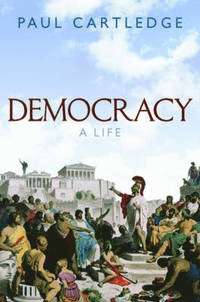 Democracy: a life