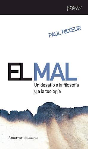 El mal: un desafío a la filosofía y a la teologia