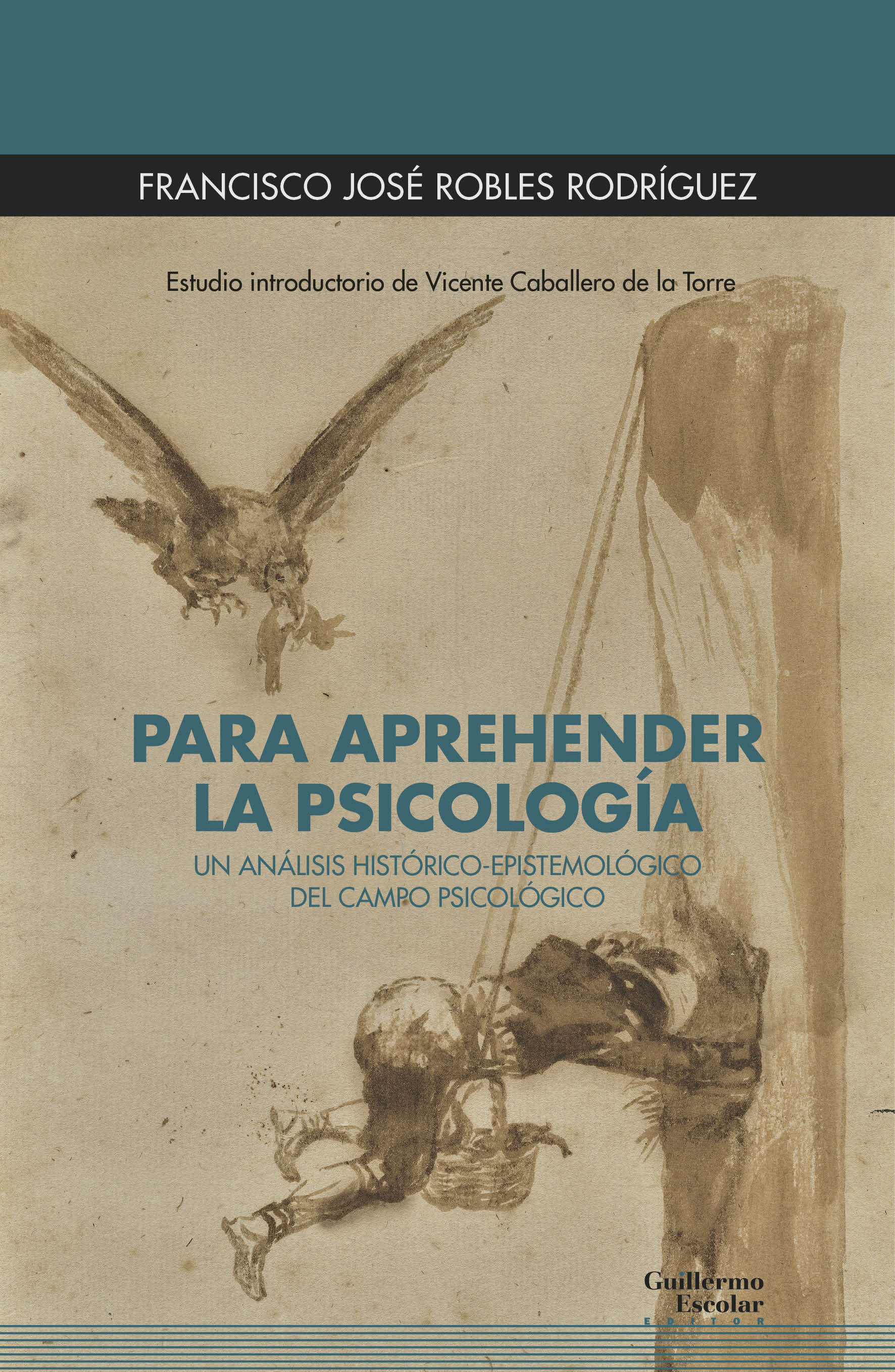 Para aprehender la psicología: un análisis histórico-epistemológico del campo psicológico