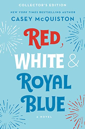 Red, White & Royal Blue: Collector's Edition : A Novel