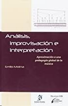 ANáLISIS, IMPROVISACIóN E INTERPRETACIóN