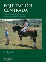 Equitación centrada. (Equilibrio, posición y concentración del jinete para una óptima equitación).