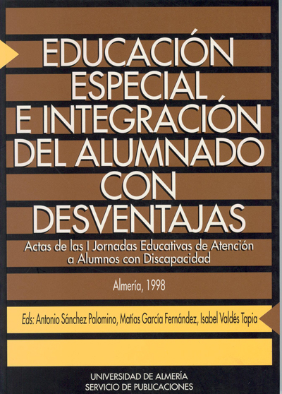 Educación especial e integración del alumnos con desventajas actas