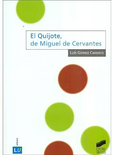 El Quijote de Miguel de Cervantes