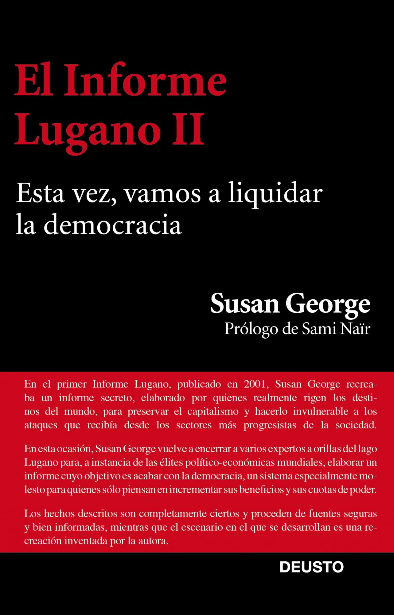 El Informe Lugano II. Esta vez, vamos a liquidar la democracia