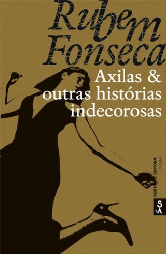 Axilas & outras histórias indecorosas