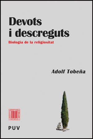 Devots i descreguts: biologia de la religiositat