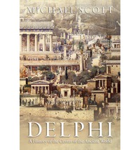 Delphi: a history of the center of the Ancient World