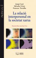 La relació interpersonal en la societat xarxa