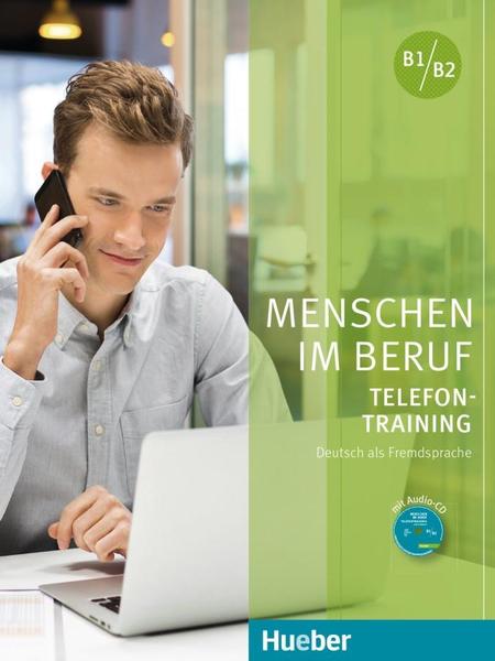 Menschen im Beruf - Telefontraining. Kursbuch mit Audio-CD