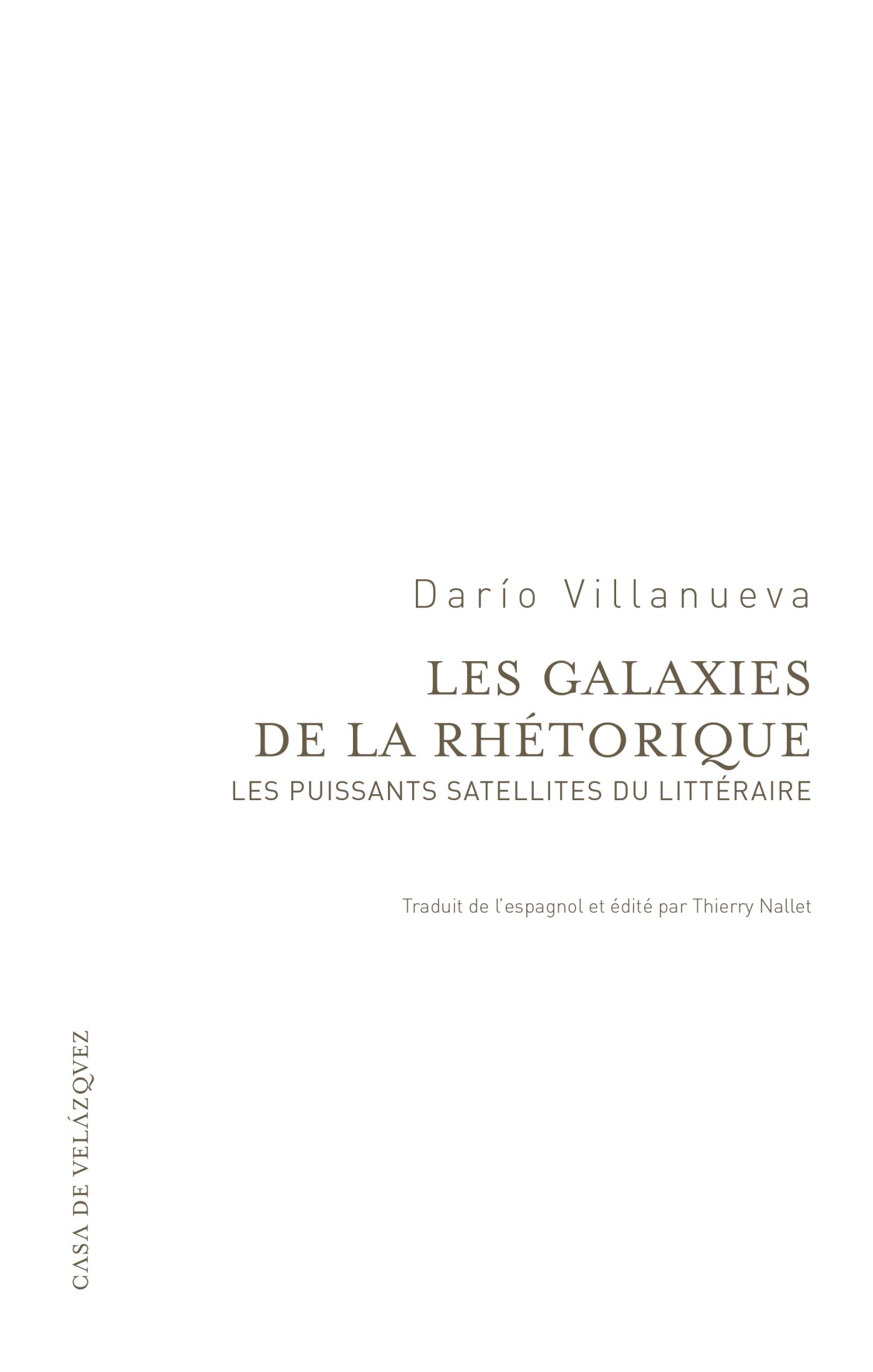 Les galaxies de la rhétorique: les puissants satellites du littéraire