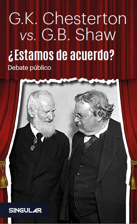 ¿Estamos de acuerdo? Debate público entre G.K. Chesterton y G.B. Shaw