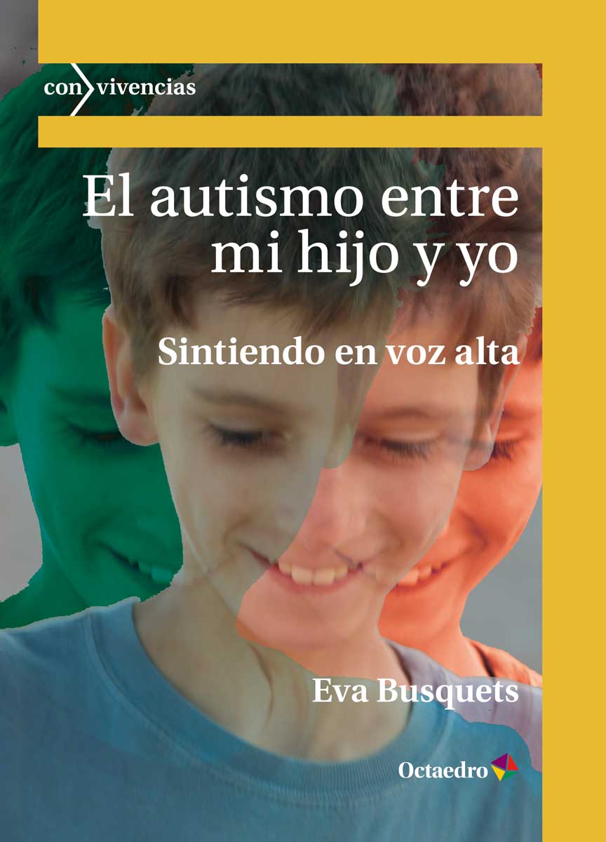 El autismo entre mi hijo y yo. Sintiendo en voz alta.