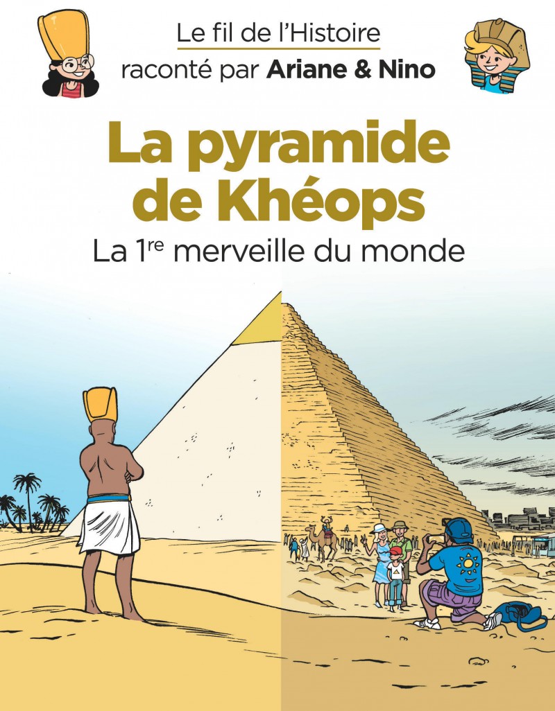 La pyramide de Khéops (Le fil de l'Histoire)