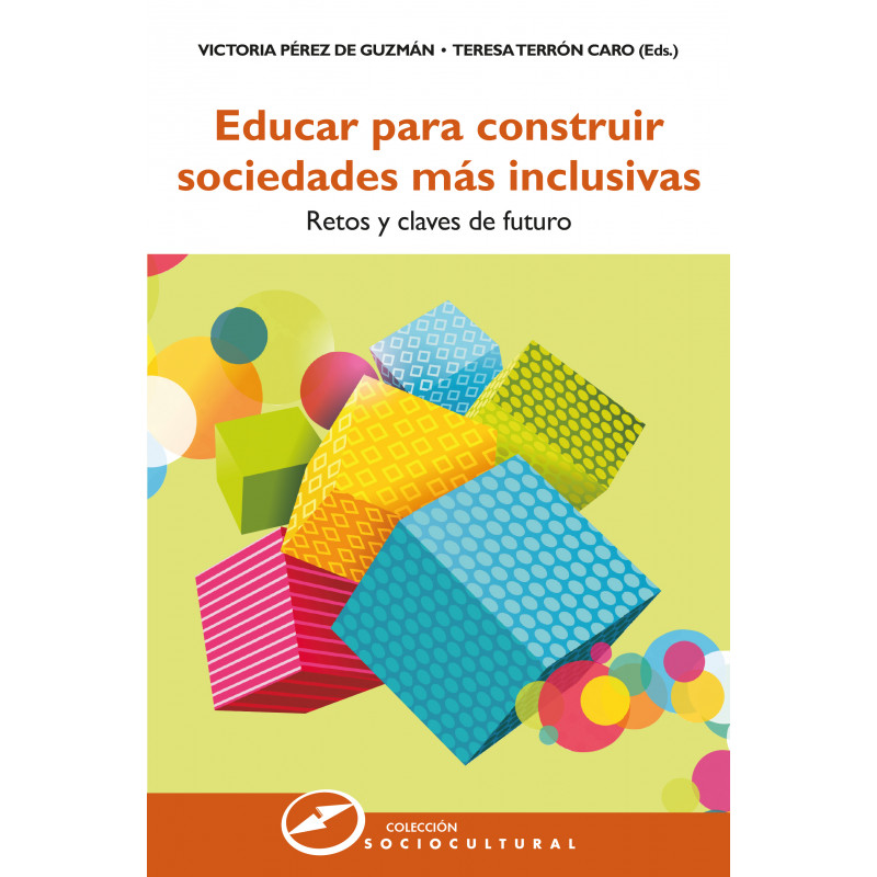 Educar para construir sociedades más inclusivas. Retos y claves de futuro