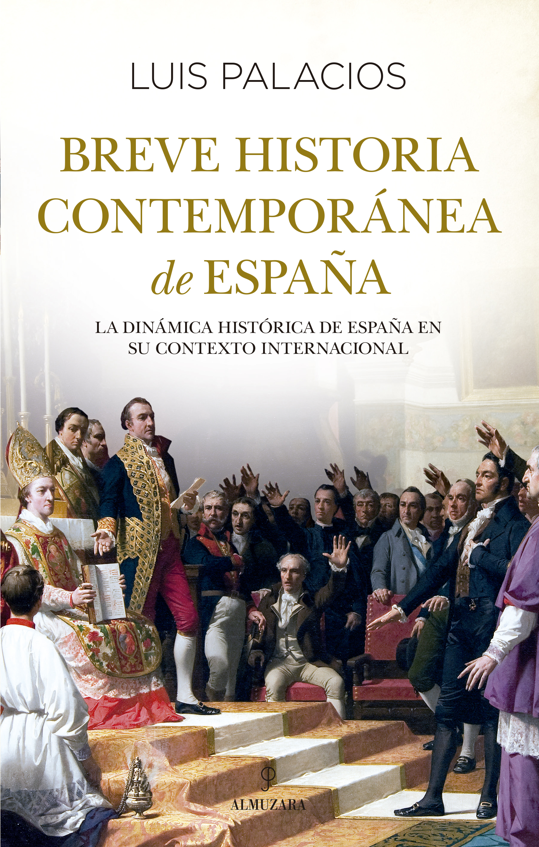 Breve historia contemporánea de España. La dinámica histórica de España en su contexto internacional