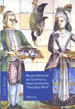 MUSEO NACIONAL DE CERAMICA Y ARTES SUNTUARIAS GONZALEZ MARTI