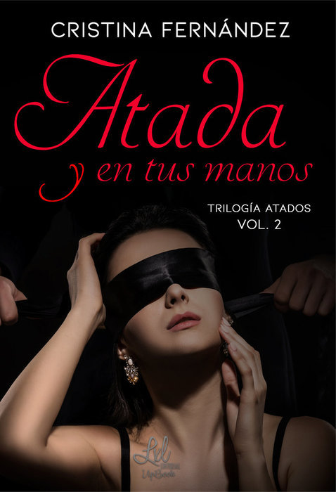 TRILOGIA ATADOS 2 ATADA Y EN TUS MANOS