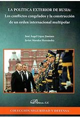 La política exterior de Rusia: los conflictos congelados y la construcción de un orden internacional