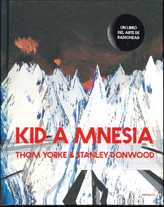 KID A MNESIA. Un libro del arte de Radiohead