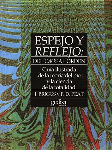 Espejo y reflejo: del caos al orden (Guía ilustrada de la teoría del caos)