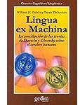 Lingua ex machina (La conciliación de las teorías de Darwin y Chomsky sobre el cerebro humano)