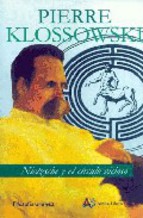 Nietzsche y el círculo vicioso (Nueva edición revisada y corregida)