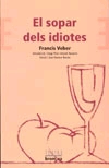 El sopar dels idiotes