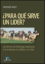 ¿ Para que sirve un líder ?