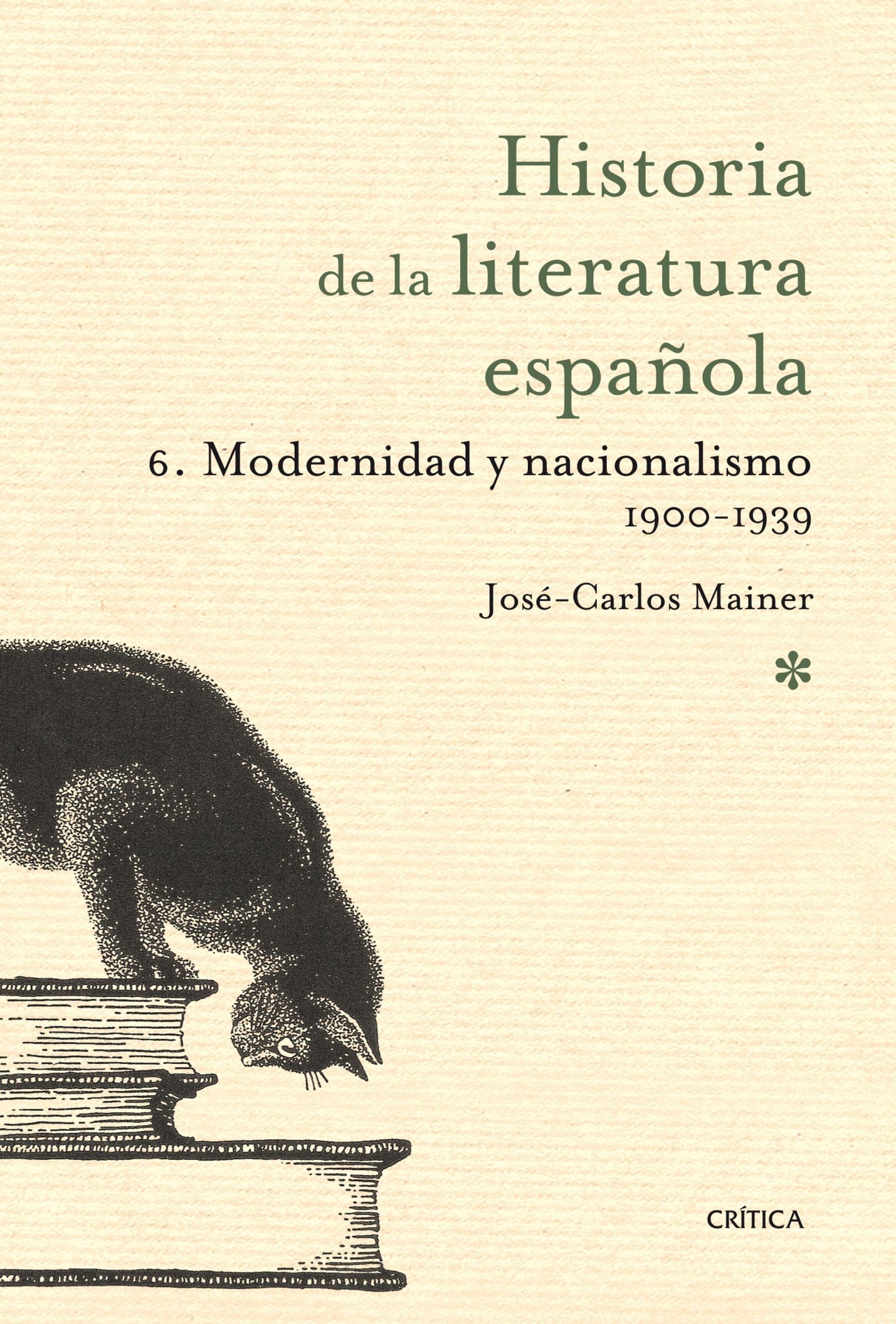 Historia de la literatura española, 6: Modernidad y nacionalismo (1900-1939)