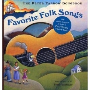 The Peter Yarrow Songbook. Favorite Folk Songs + CD