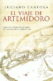 El viaje de Artemidoro: vida y aventuras de una gran explorador de la Antigüedad