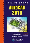 Autocad 2010. Guía de campo