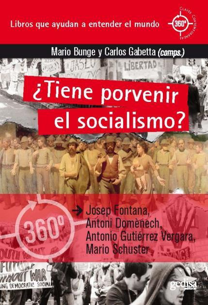 ¿Tiene porvenir el socialismo?