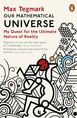 Our Mathematical Universe: My Quest for the Ultimate Nature of Reality