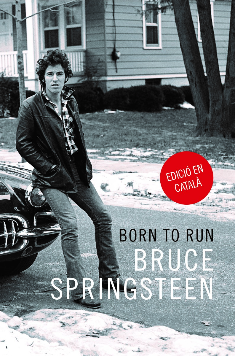 Born to run. Memòries de Bruce Springsteen