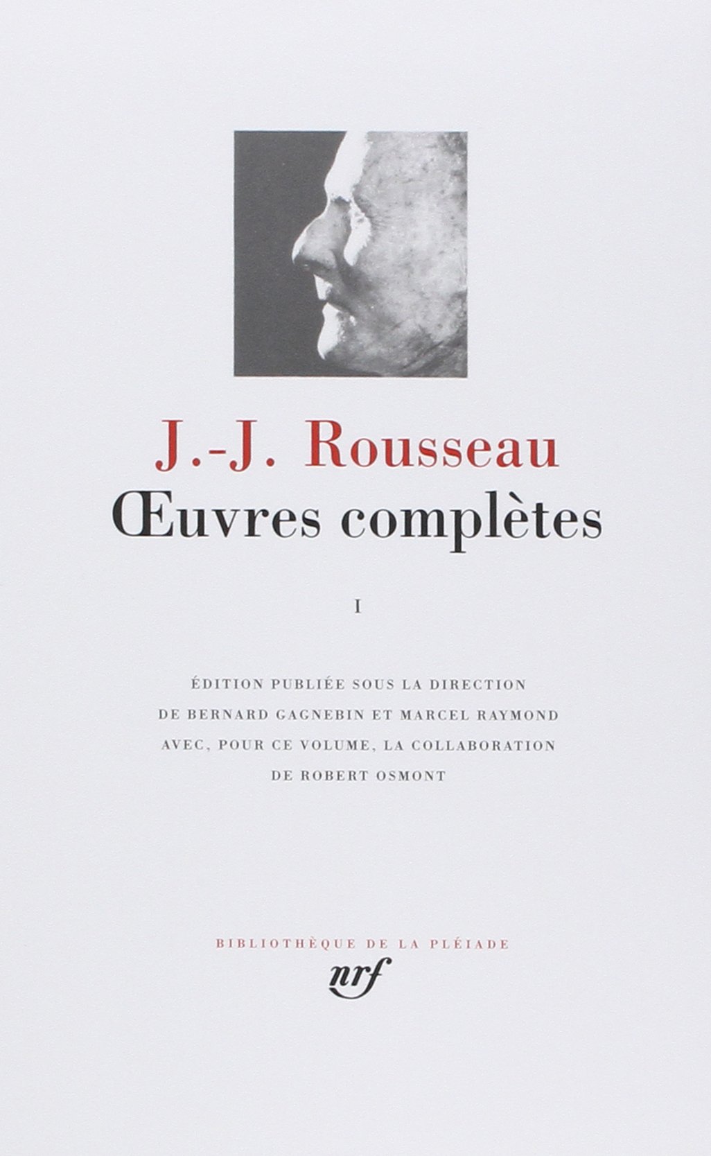 ?uvres complètes (Tome 1-Les Confessions - Autres textes autobiographiques) (Bibliothèque de la Pléiade)