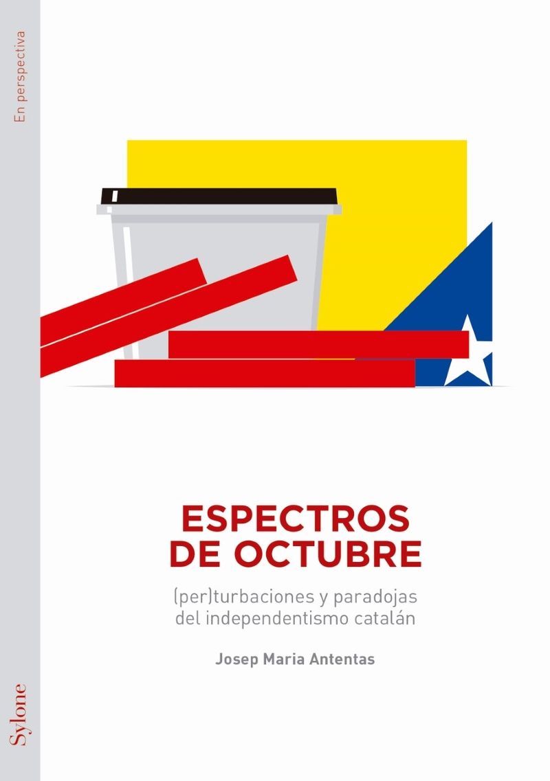 Espectros de Octubre. (per)turbaciones y paradojas del independentismo catalán