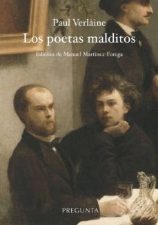 Los poetas malditos (Edición bilingüe y anotada por Manuel Martínez-Forega)