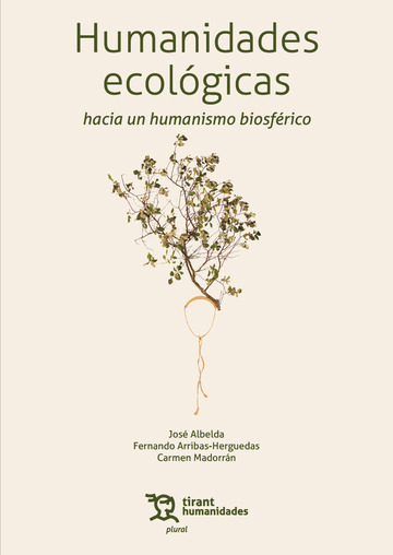 Humanidades ecológicas: hacia un humanismo biosférico