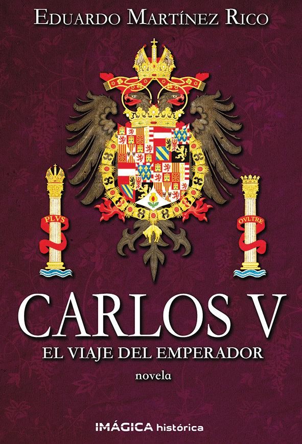 Carlos V. El viaje del emperador