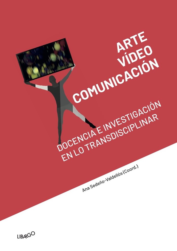 Arte, vídeo y comunicación: docencia e investigación en lo t