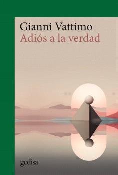 Adiós a la verdad (Nueva edición)