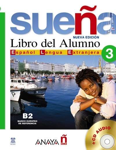 Sueña 3. Libro del alumno B2 con CD Español lengua extranjera.