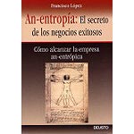 An-entropía: El secreto de los negocios exitosos