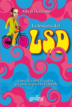 Historia del LSD:como descubrí el ácido y que pasó después en el mundo