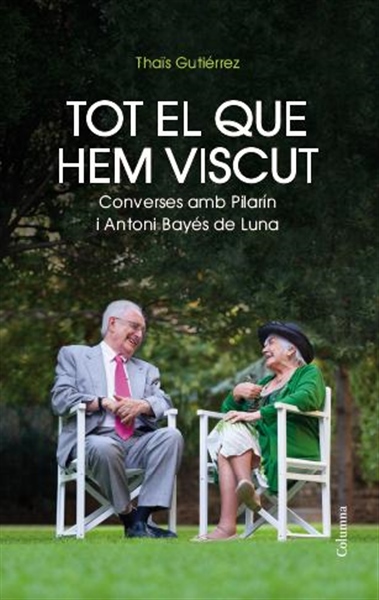 Tot el que hem viscut. Converses d'Antoni Bayés i Pilarín Bayés